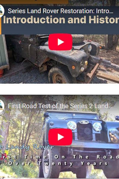 Videos and YouTUbe Channel restoaing a Series Land Rover